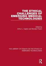 9781472429155-147242915X-The Ethical Challenges of Emerging Medical Technologies (The Library of Essays on the Ethics of Emerging Technologies)