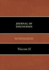 9781600960314-1600960316-Journal of Discourses: Volume 15