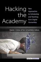 9780472051984-0472051989-Hacking the Academy: New Approaches to Scholarship and Teaching from Digital Humanities