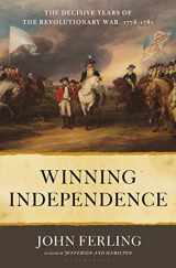 9781635572766-1635572762-Winning Independence: The Decisive Years of the Revolutionary War, 1778-1781