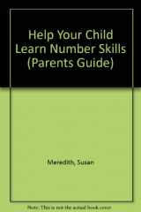 9780881104127-0881104124-Help Your Child Learn Number Skills (Parents Guide)