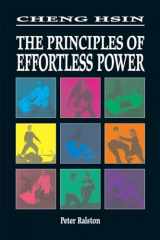 9781556433023-1556433026-Cheng Hsin: The Principles of Effortless Power