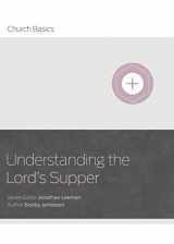 9781433688959-1433688956-Understanding The Lord's Supper (Church Basics)