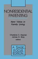 9780803950511-0803950519-Nonresidential Parenting: New Vistas in Family Living (SAGE Focus Editions)