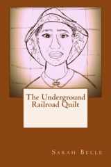 9781519373021-1519373023-The Underground Railroad Quilt