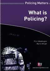 9781844453559-1844453553-What is Policing? (Policing Matters Series)