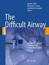 9780387928487-0387928480-The Difficult Airway: An Atlas of Tools and Techniques for Clinical Management
