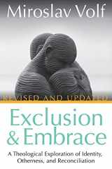 9781501861079-1501861077-Exclusion and Embrace, Revised and Updated: A Theological Exploration of Identity, Otherness, and Reconciliation