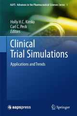 9781441974143-1441974148-Clinical Trial Simulations: Applications and Trends (AAPS Advances in the Pharmaceutical Sciences Series, 1)
