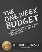 9781453757222-1453757228-The One Week Budget: Learn to Create Your Money Management System in 7 Days or Less!