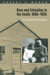 9780226505114-0226505111-Race and Schooling in the South, 1880-1950: An Economic History (National Bureau of Economic Research Series on Long-Term Factors in Economic Development)