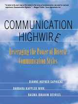 9781931930154-1931930155-Communication Highwire: Leveraging the Power of Diverse Communication Styles