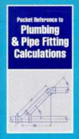 9780827356993-0827356994-Pocket Reference to Plumbing and Pipe Fitting Calculations