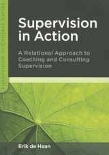 9780335245772-0335245773-Supervision in action: a relational approach to coaching and consulting supervision: A relational approach to coaching and consulting supervision (Supervision in Context)