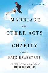 9780316053839-031605383X-Marriage and Other Acts of Charity: A Memoir