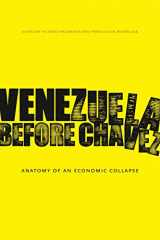 9780271056319-0271056312-Venezuela Before Chávez: Anatomy of an Economic Collapse