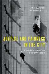 9781447318392-1447318390-Justice and Fairness in the City: A Multi-Disciplinary Approach to 'Ordinary' Cities