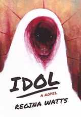 9781957469904-1957469900-Idol: A Horror Novel