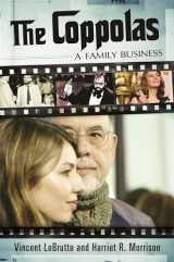 9780313391613-0313391610-The Coppolas: A Family Business (Modern Filmmakers)
