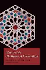 9780823251230-0823251233-Islam and the Challenge of Civilization