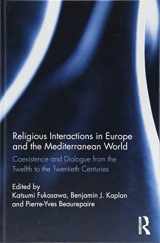 9781138743205-1138743208-Religious Interactions in Europe and the Mediterranean World: Coexistence and Dialogue from the 12th to the 20th Centuries