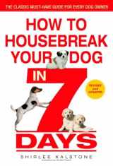 9780553382891-0553382896-How to Housebreak Your Dog in 7 Days (Revised)