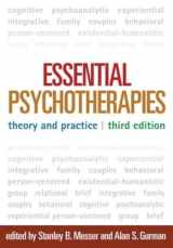 9781609181970-1609181972-Essential Psychotherapies, Third Edition: Theory and Practice