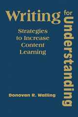 9781412964340-1412964342-Writing for Understanding: Strategies to Increase Content Learning
