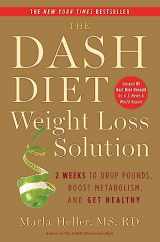 9781455512782-1455512788-The Dash Diet Weight Loss Solution: 2 Weeks to Drop Pounds, Boost Metabolism, and Get Healthy (A DASH Diet Book)