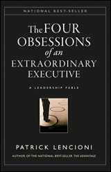 9780787954031-0787954039-The Four Obsessions of an Extraordinary Executive: A Leadership Fable