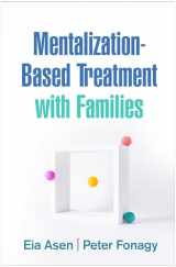 9781462546053-1462546056-Mentalization-Based Treatment with Families