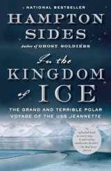 9780307946911-0307946916-In the Kingdom of Ice: The Grand and Terrible Polar Voyage of the USS Jeannette
