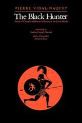9780801859519-0801859514-The Black Hunter: Forms of Thought and Forms of Society in the Greek World