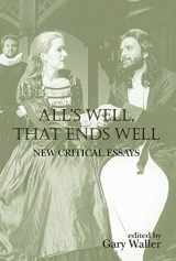 9780415645782-0415645786-All's Well, That Ends Well (Shakespeare Criticism)