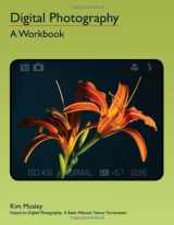 9780966321531-0966321537-Digital Photography: A Workbook