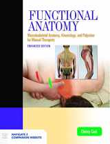 9781284242997-1284242994-Functional Anatomy, Revised and Updated Version: Musculoskeletal Anatomy, Kinesiology, and Palpation for Manual Therapists, Enhanced Edition: ... for Manual Therapists, Enhanced Edition