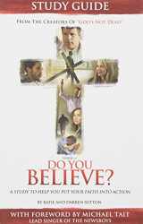 9781942027157-194202715X-Do You Believe?: A Study to Help you Put Your Faith into Action