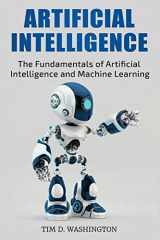 9781798191729-1798191725-ARTIFICIAL INTELLIGENCE: The Fundamentals of Artificial Intelligence and Machine Learning