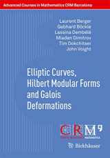 9783034806176-3034806175-Elliptic Curves, Hilbert Modular Forms and Galois Deformations (Advanced Courses in Mathematics - CRM Barcelona)