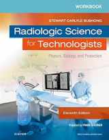 9780323375108-0323375103-Workbook for Radiologic Science for Technologists: Physics, Biology, and Protection