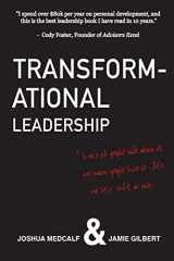 9781537096063-1537096060-Transformational Leadership: * Lot's of people talk about it, not many people live it. It's not sexy, soft, or easy.