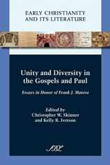 9781589836815-1589836812-Unity and Diversity in the Gospels and Paul (Early Christianity and Its Literature)
