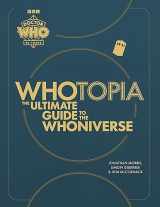 9781785948299-1785948296-Whotopia: The Ultimate Guide to the Whoniverse (Doctor Who)