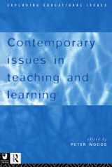 9780415137195-0415137195-Contemporary Issues in Teaching and Learning (Exploring Educational Issues ; 1)