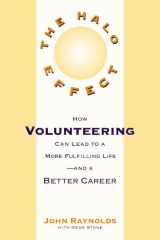 9780307440716-0307440710-The Halo Effect: How Volunteering to Help Others Can Lead to a Better Career and a More Fulfilling Life