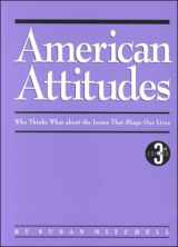 9781885070302-1885070306-American Attitudes : Who Thinks What About the Issues That Shape Our Lives (American Attitudes)