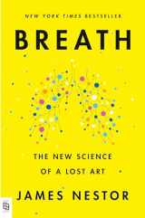 9780593420218-0593420217-Breath: The New Science of a Lost Art