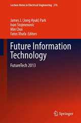 9783642408601-3642408605-Future Information Technology: FutureTech 2013 (Lecture Notes in Electrical Engineering, 276)