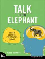 9780138073688-0138073686-Talk to the Elephant: Design Learning for Behavior Change (Voices That Matter)