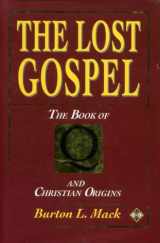 9781852304553-1852304553-The Lost Gospel: The Book of Q & Christian Origins